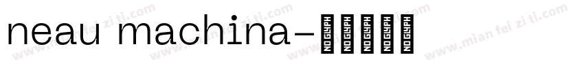 neau machina字体转换